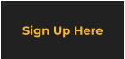 Sign Up Here