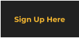 Sign Up Here